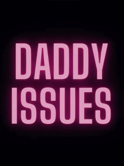 Daddy Issues